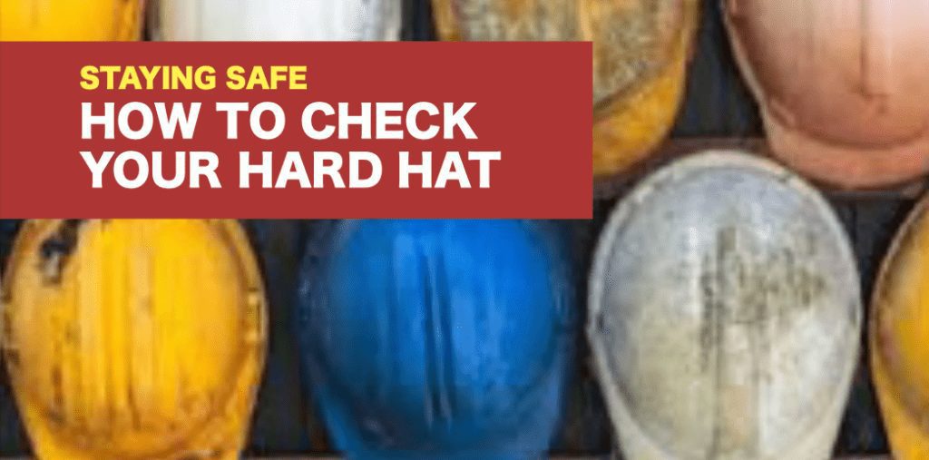 How To Check Your Hard Hat ECL